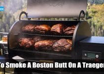 How To Smoke A Boston Butt On A Traeger Grill ?