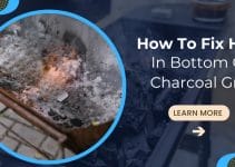 How To Fix Hole In Bottom Of Charcoal Grill: 5 Steps Easy Guide