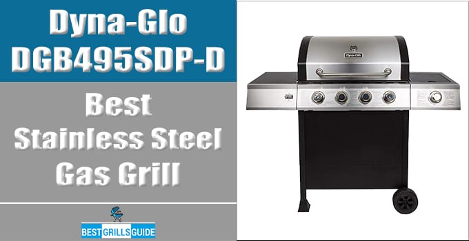 Dyna-Glo DGB495SDP-D Best Stainless Steel Gas Grill Under 400 Dollars