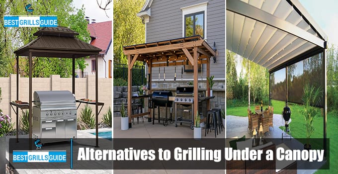 What Are The Alternatives to Grilling Under a Canopy